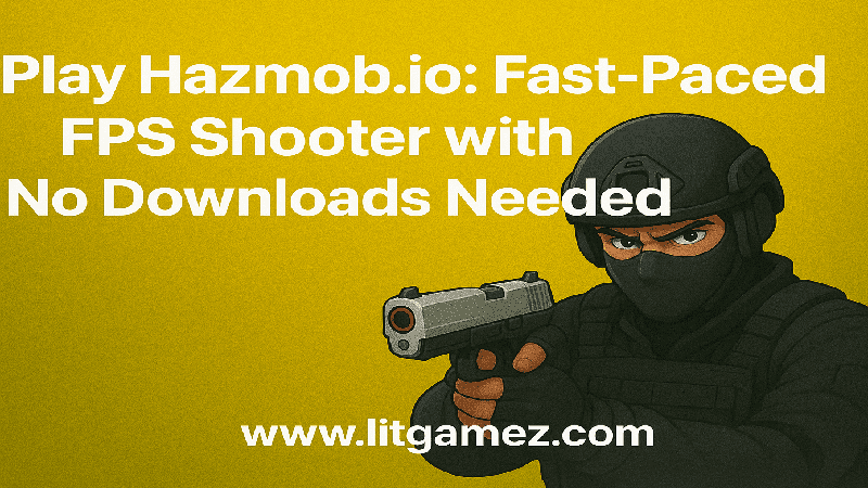Play Hazmob.io: Fast-Paced FPS Shooter with No Downloads Needed